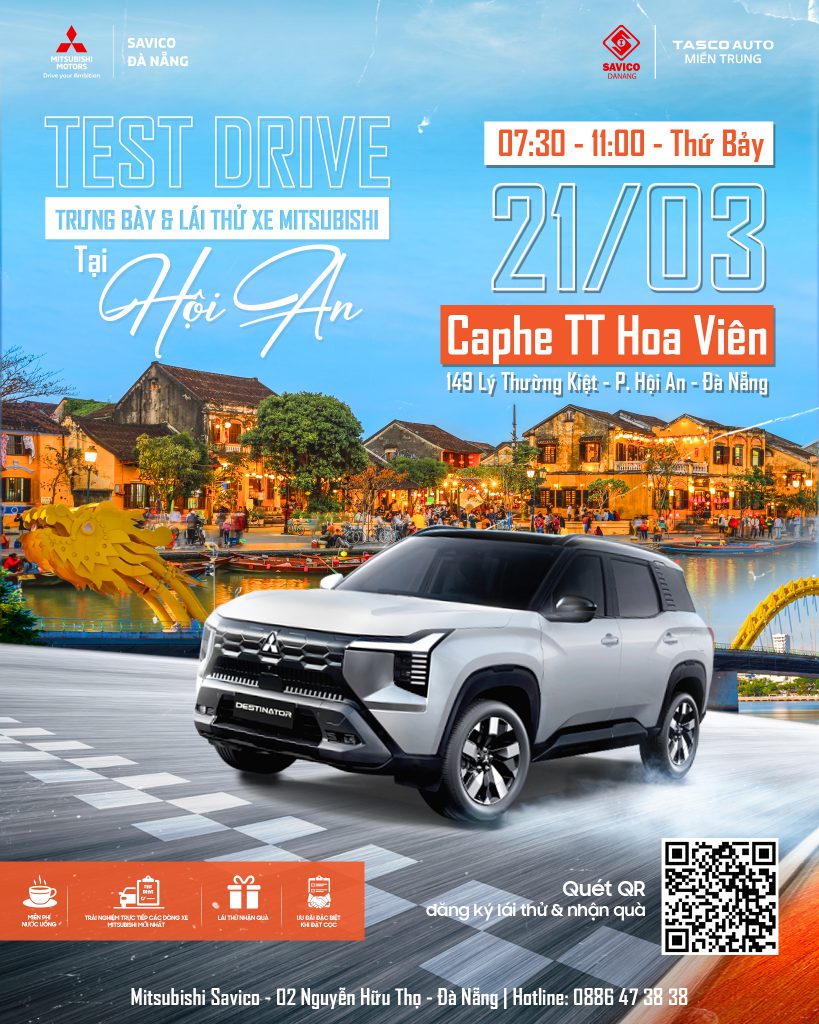 SỰ KIỆN TRƯNG BÀY & LÁI THỬ XE MITSUBISHI TẠI HỘI AN