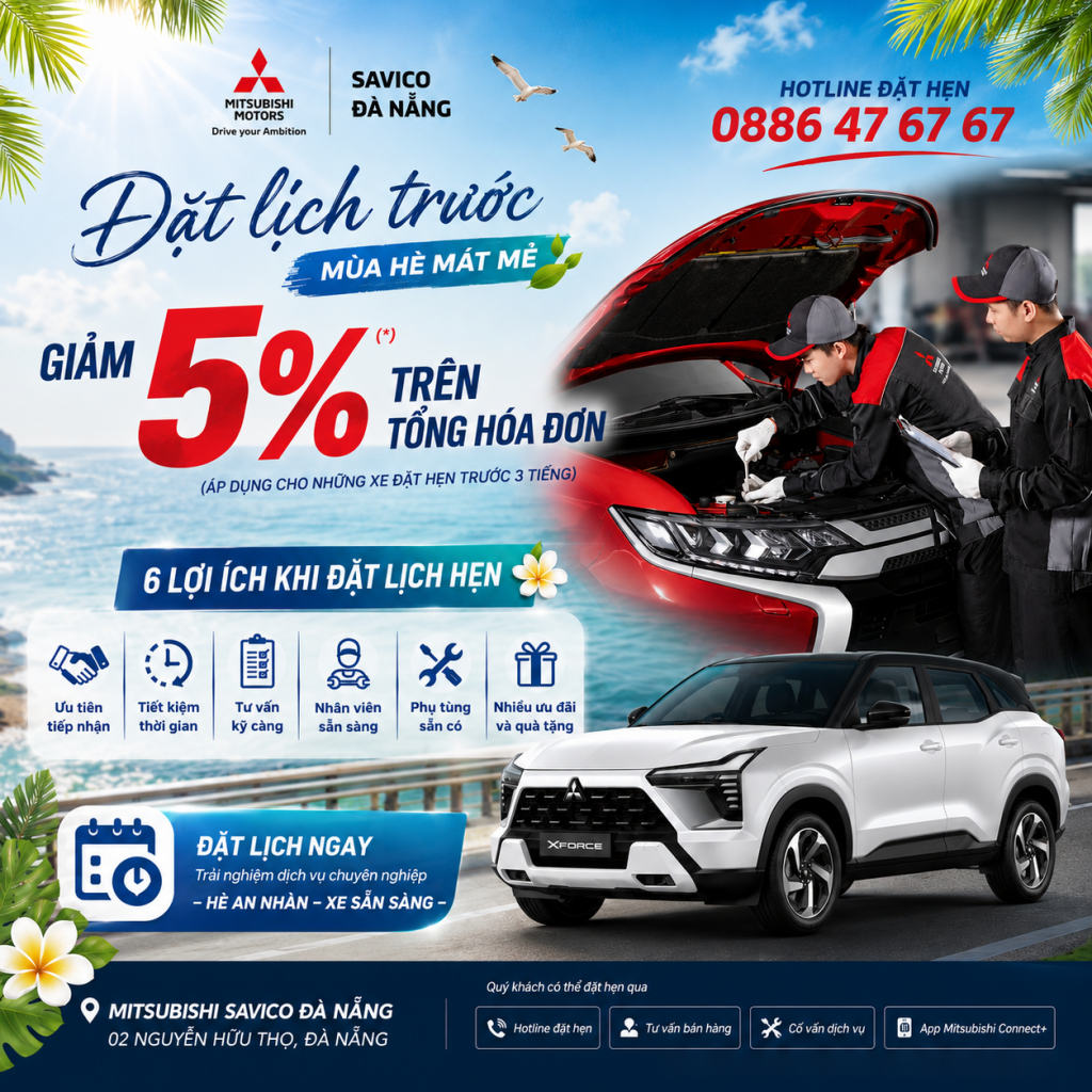 ĐẶT LỊCH BẢO DƯỠNG MITSUBISHI – TIẾT KIỆM THỜI GIAN, AN TÂM MỌI HÀNH TRÌNH 
